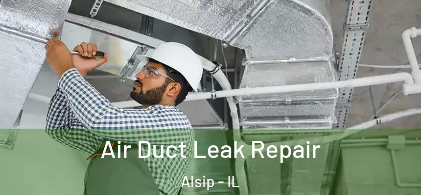  Air Duct Leak Repair Alsip - IL