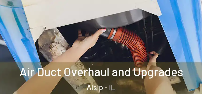  Air Duct Overhaul and Upgrades Alsip - IL