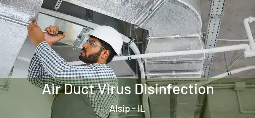  Air Duct Virus Disinfection Alsip - IL
