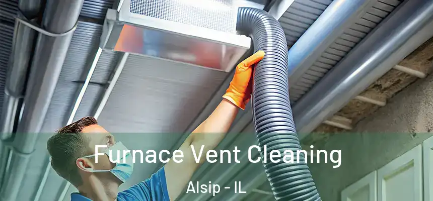  Furnace Vent Cleaning Alsip - IL