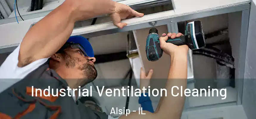  Industrial Ventilation Cleaning Alsip - IL