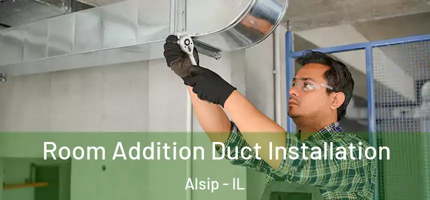  Room Addition Duct Installation Alsip - IL
